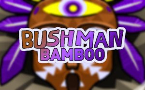 Bushman Bamboo Arcade Adventure